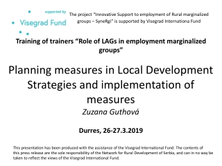 Planning measures in Local Development Strategies and implementation of measures Zuzana Guthová