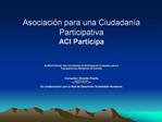 Asociaci n para una Ciudadan a Participativa ACI Participa