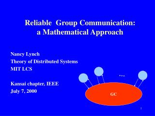 Reliable Group Communication: a Mathematical Approach