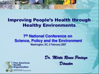 Improving People’s Health through Healthy Environments