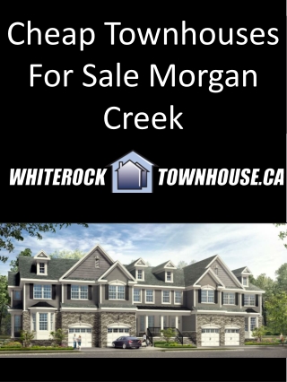 Cheap Townhouses For Sale Morgan Creek