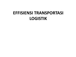 Effisiensi Transportasi Logistik