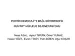 PONTIN HEMORAJIYE BAGLI HIPERTROFIK OLIVARY N KLEUS DEJENERASYONU