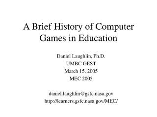 A Brief History of Computer Games in Education