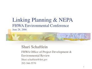 Linking Planning & NEPA FHWA Environmental Conference June 28, 2006