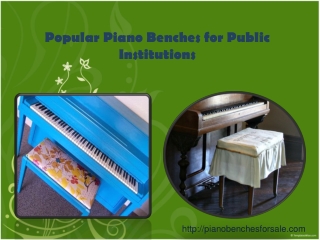 Popular Piano Benches for Public Institutions