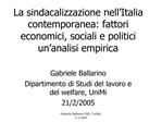 La sindacalizzazione nell Italia contemporanea: fattori economici, sociali e politici un analisi empirica