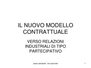 IL NUOVO MODELLO CONTRATTUALE