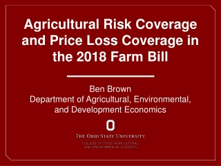 Agricultural Risk Coverage and Price Loss Coverage in the 2018 Farm Bill