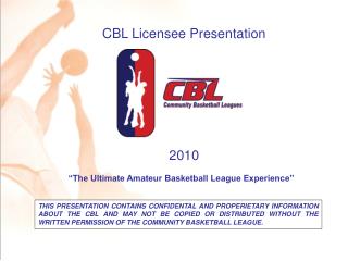 CBL Licensee Presentation 2010