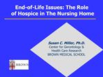 End-of-Life Issues: The Role of Hospice in The Nursing Home