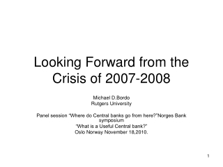 Looking Forward from the Crisis of 2007-2008