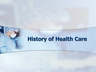 History of Health Care