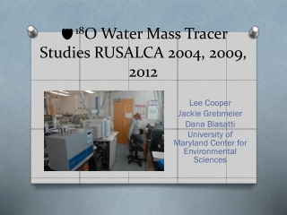 d 18 O Water Mass Tracer Studies RUSALCA 2004, 2009, 2012