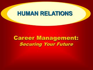 Career Management: Securing Your Future