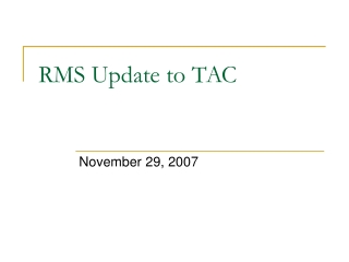 RMS Update to TAC