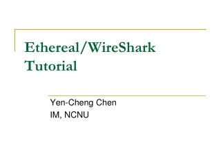 Ethereal/WireShark Tutorial