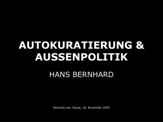 AUTOKURATIERUNG &amp; AUSSENPOLITIK