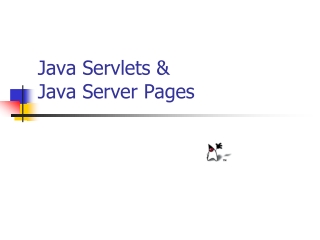 Java Servlets &amp; Java Server Pages