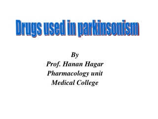 Drugs used in parkinsonism