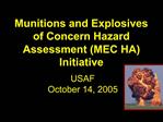 Munitions and Explosives of Concern Hazard Assessment MEC HA Initiative