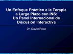 Un Enfoque Pr ctico a la Terapia a Largo Plazo con INS: Un Panel Internacional de Discusi n Interactiva