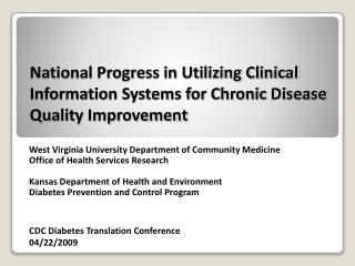 National Progress in Utilizing Clinical Information Systems for Chronic Disease Quality Improvement