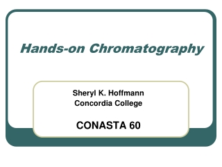 Hands-on Chromatography