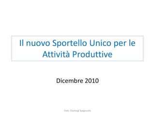 Il nuovo Sportello Unico per le Attività Produttive