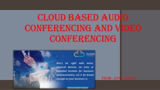 Cloud based Audio Conferencing and Video Conferencing