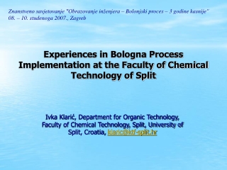 Experiences in Bologna Process Implementation at the Faculty of Chemical Technology of Split