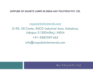 Supplier of Quartz Lumps in India Ray Polytech Pvt. Ltd.