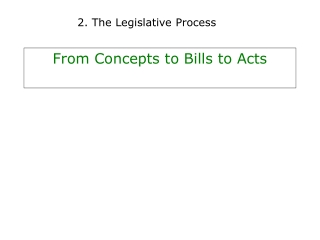From Concepts to Bills to Acts