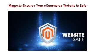 Magento Ensures Your eCommerce Website is Safe