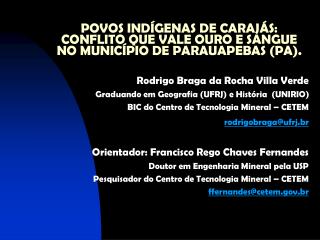 POVOS INDÍGENAS DE CARAJÁS: CONFLITO QUE VALE OURO E SANGUE NO MUNICÍPIO DE PARAUAPEBAS (PA).