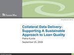 Collateral Data Delivery: Supporting A Sustainable Approach to Loan Quality