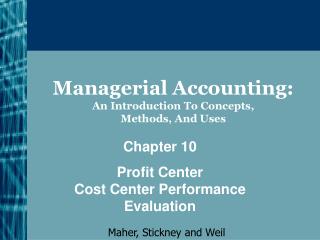 Managerial Accounting: An Introduction To Concepts, Methods, And Uses