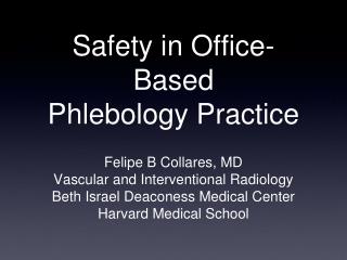 Safety in Office-Based Phlebology Practice