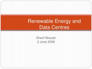 Renewable Energy and Data Centres