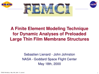 Sebastien Lienard - John Johnston NASA - Goddard Space Flight Center May 18th, 2000