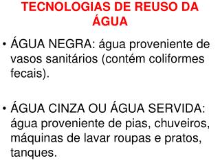 TECNOLOGIAS DE REUSO DA ÁGUA