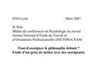 ENS-Lyon Mars 2007 B. Prot Ma tre de conf rences en Psychologie du travail Institut National d Etude du Travail et