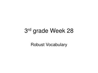 3 rd grade Week 28