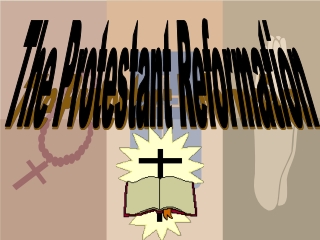 The Protestant Reformation