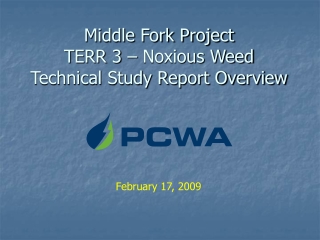 Middle Fork Project TERR 3 – Noxious Weed Technical Study Report Overview