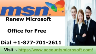 Renew Microsoft Office for Free Dial 1-877-701-2611