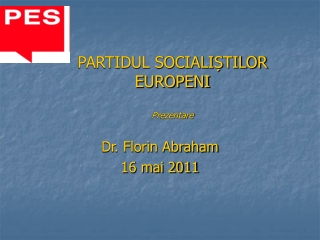 PARTIDUL SOCIALIȘTILOR EUROPENI Prezentare