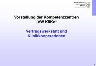 Vorstellung der Kompetenzzentren „VW KliKo“ Vertragswerkstatt und Klinikkooperationen