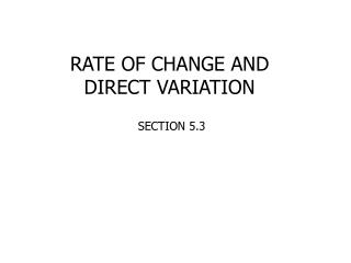 RATE OF CHANGE AND DIRECT VARIATION