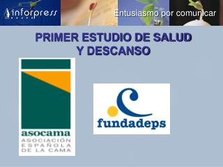 PRIMER ESTUDIO DE SALUD Y DESCANSO